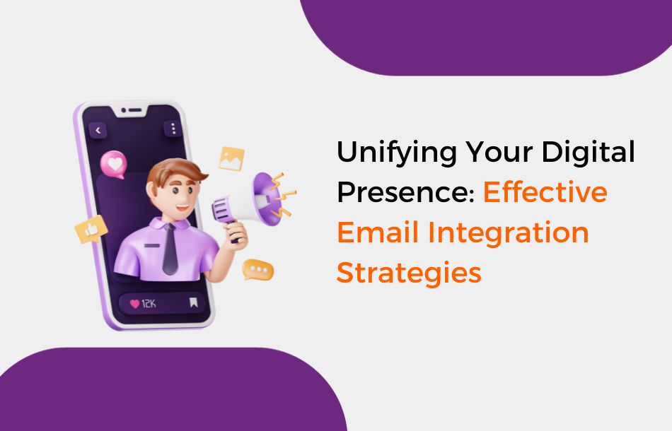 Effective Email Integration Strategies
